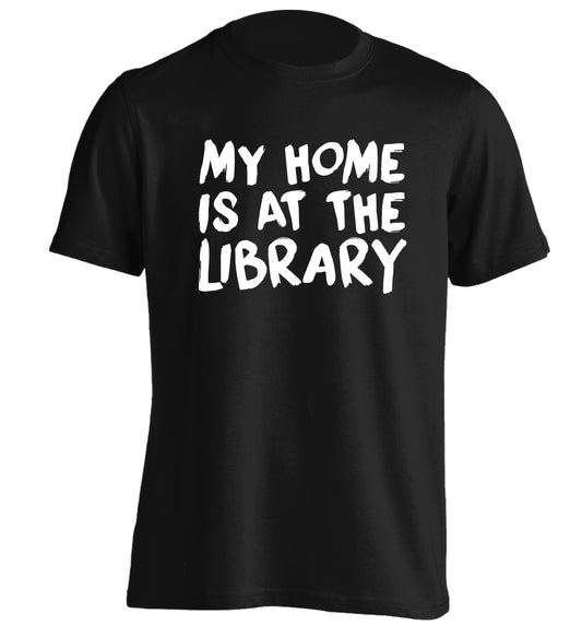 My home is at the library adults unisex black Tshirt 2XL