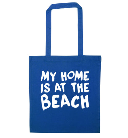My home is at the beach blue tote bag