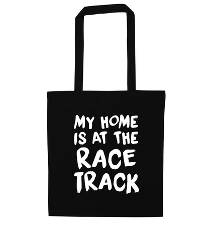 My home is at the race track black tote bag