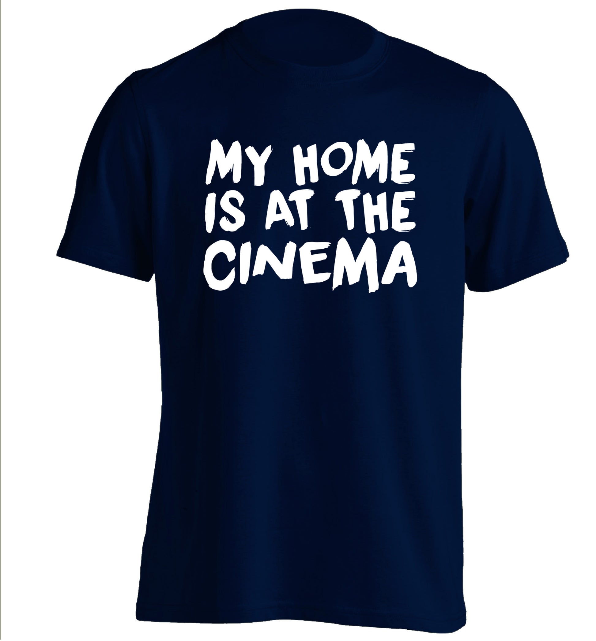 My home is at the cinema adults unisex navy Tshirt 2XL