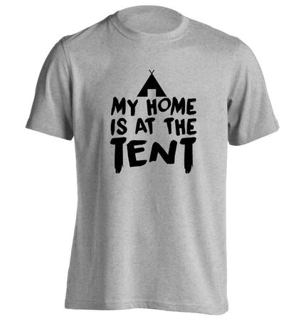 My home is at the tent adults unisex grey Tshirt 2XL