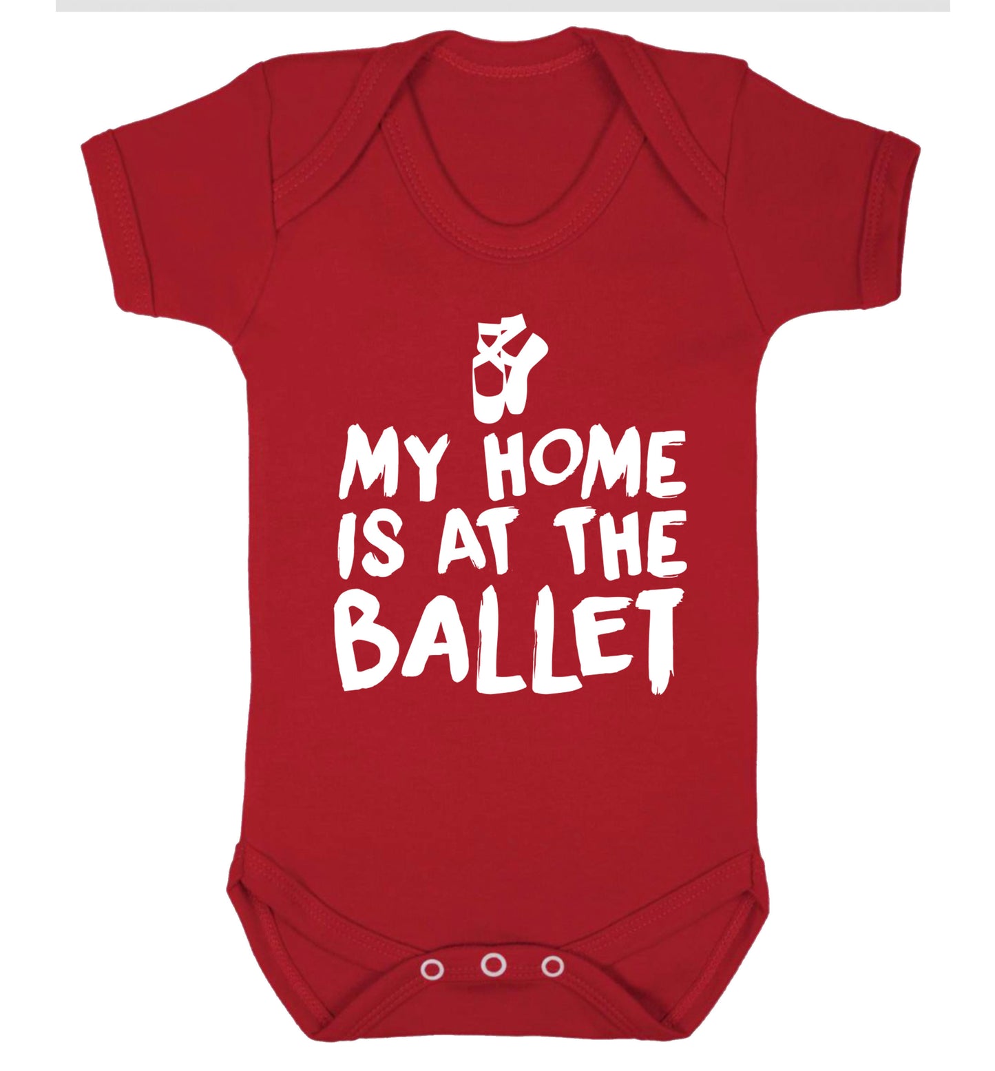 My home is at the ballet Baby Vest red 18-24 months