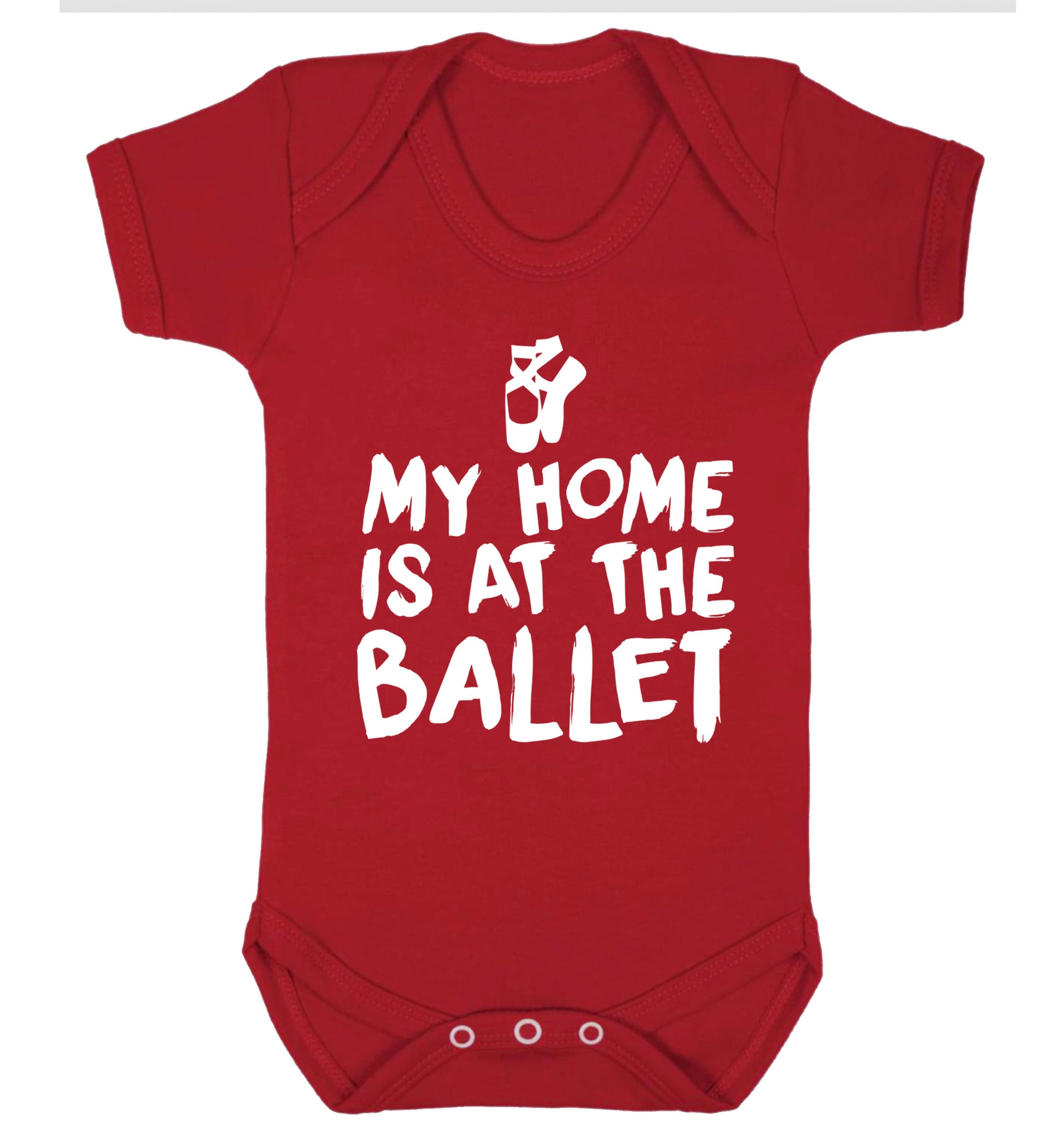 My home is at the ballet Baby Vest red 18-24 months