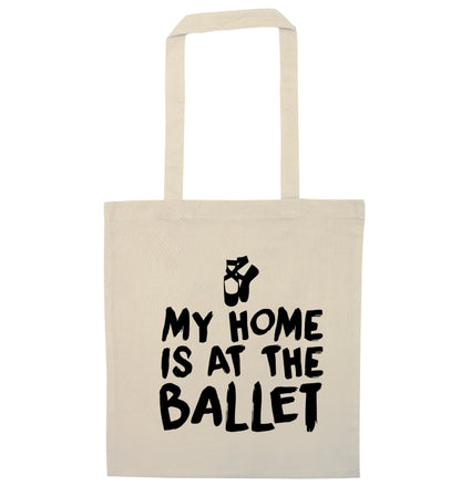 My home is at the ballet natural tote bag