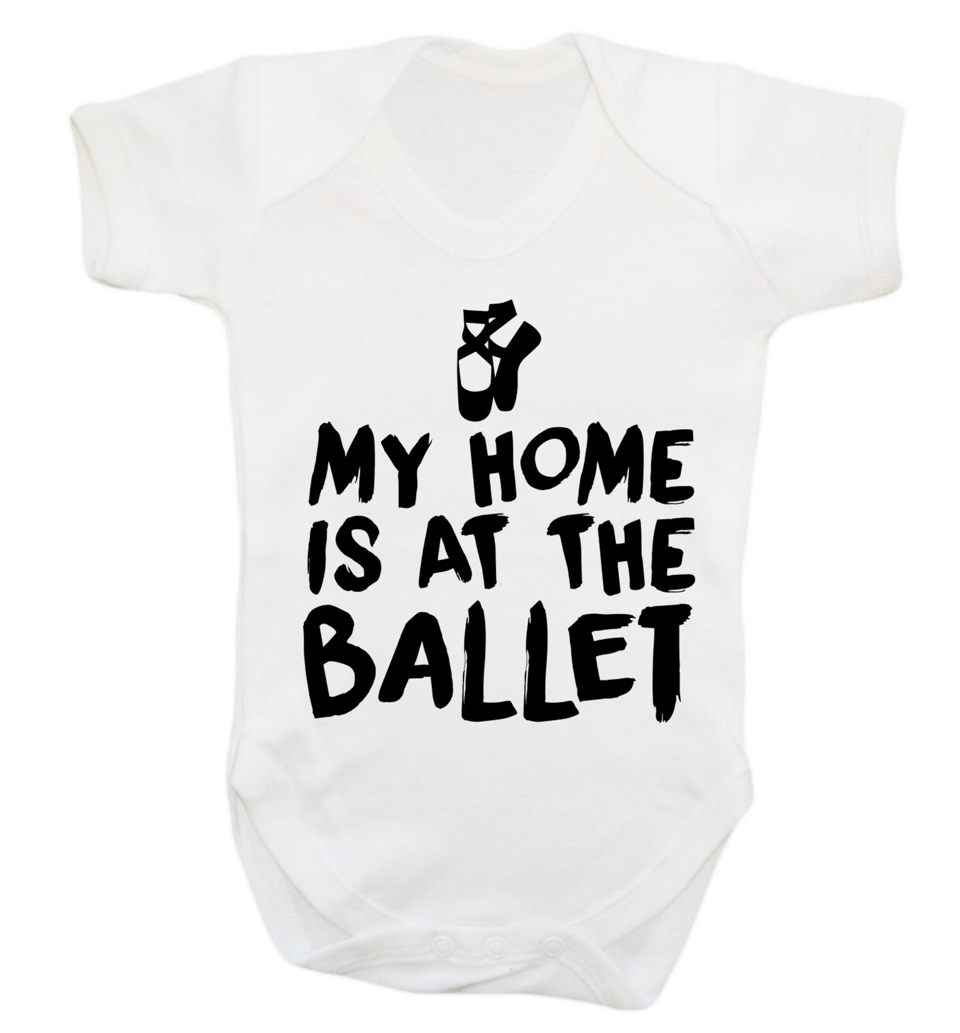 My home is at the ballet Baby Vest white 18-24 months