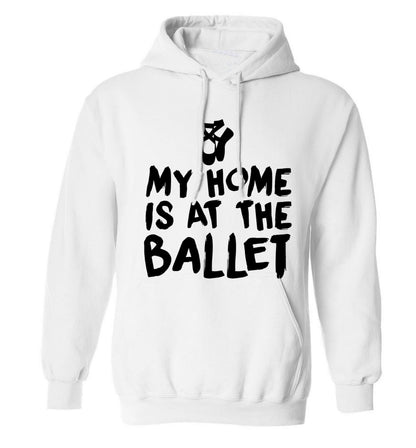 My home is at the ballet adults unisex white hoodie 2XL