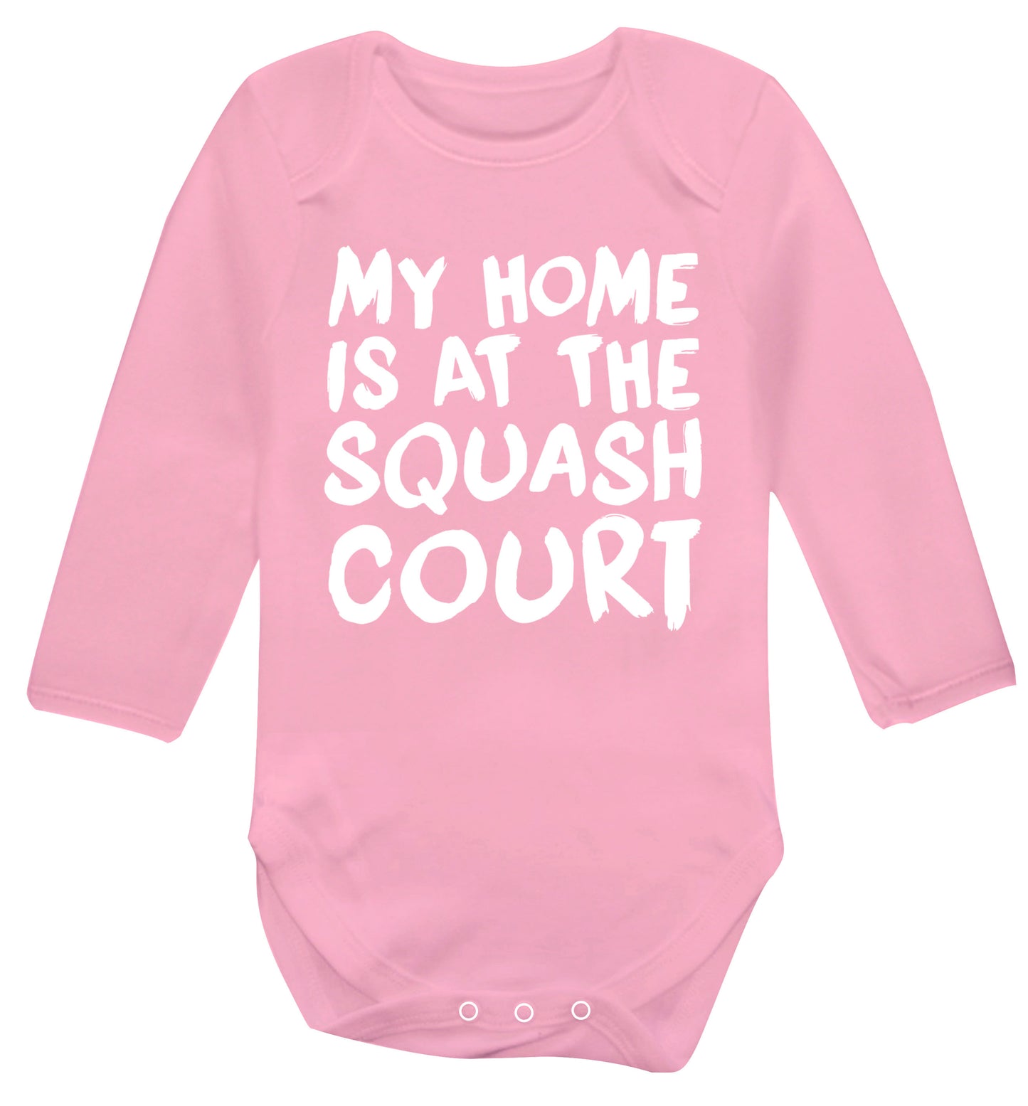My home is at the squash court Baby Vest long sleeved pale pink 6-12 months
