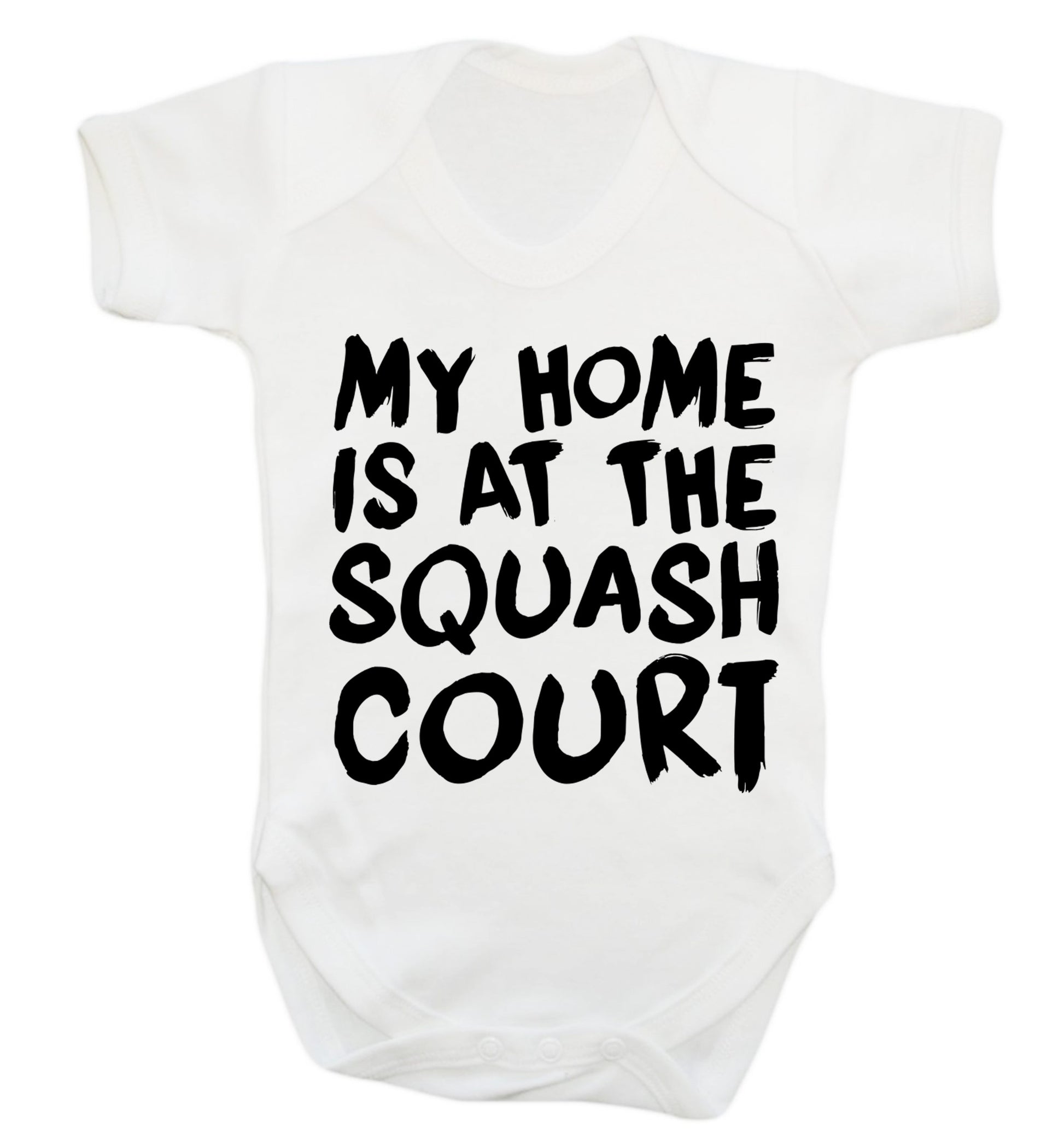 My home is at the squash court Baby Vest white 18-24 months