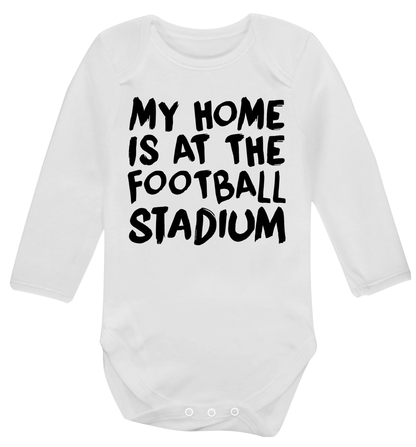 My home is at the football stadium Baby Vest long sleeved white 6-12 months