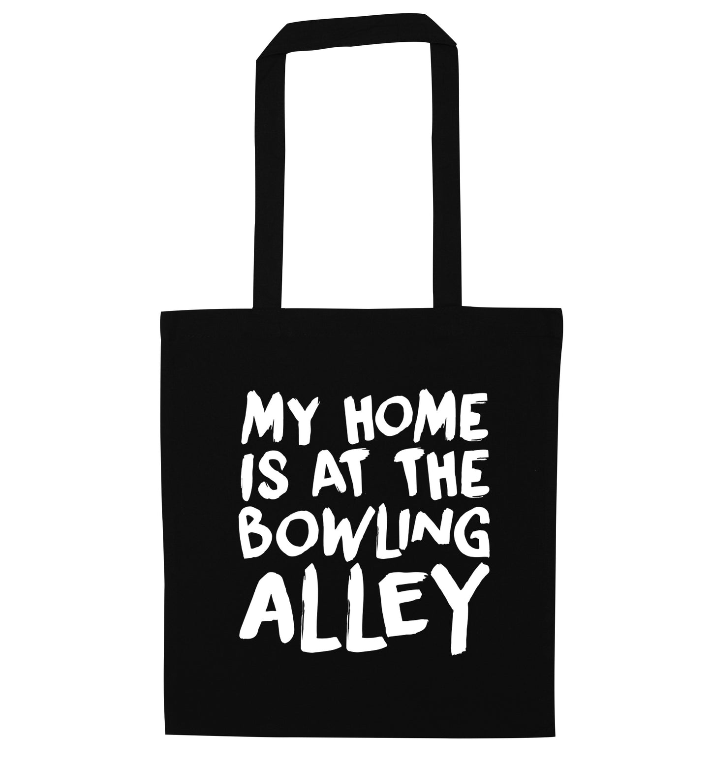 My home is at the bowling alley black tote bag