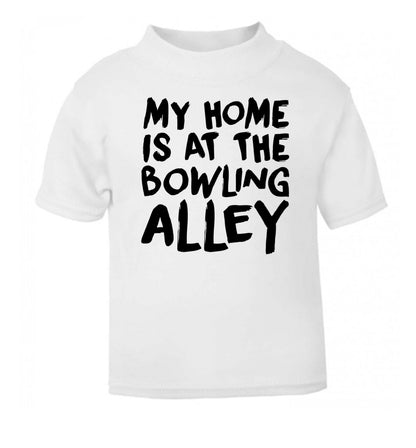 My home is at the bowling alley white Baby Toddler Tshirt 2 Years