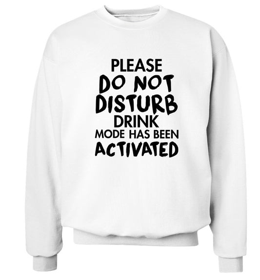 Please do not disturb drink mode has been activated Adult's unisex white Sweater 2XL