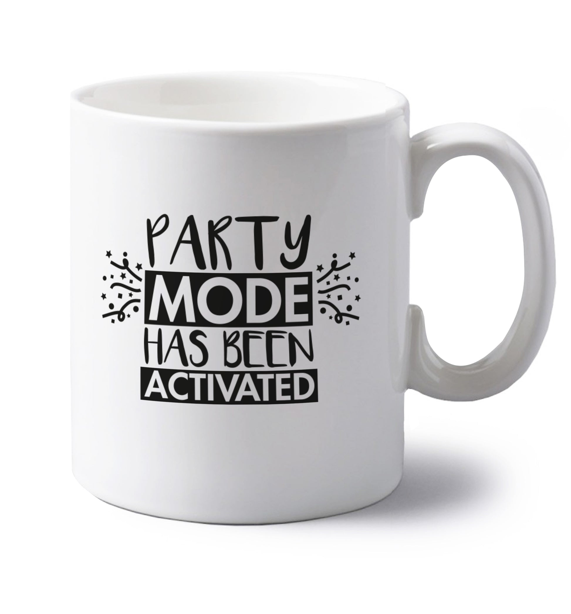 Please do not disturb party mode has been activated left handed white ceramic mug 