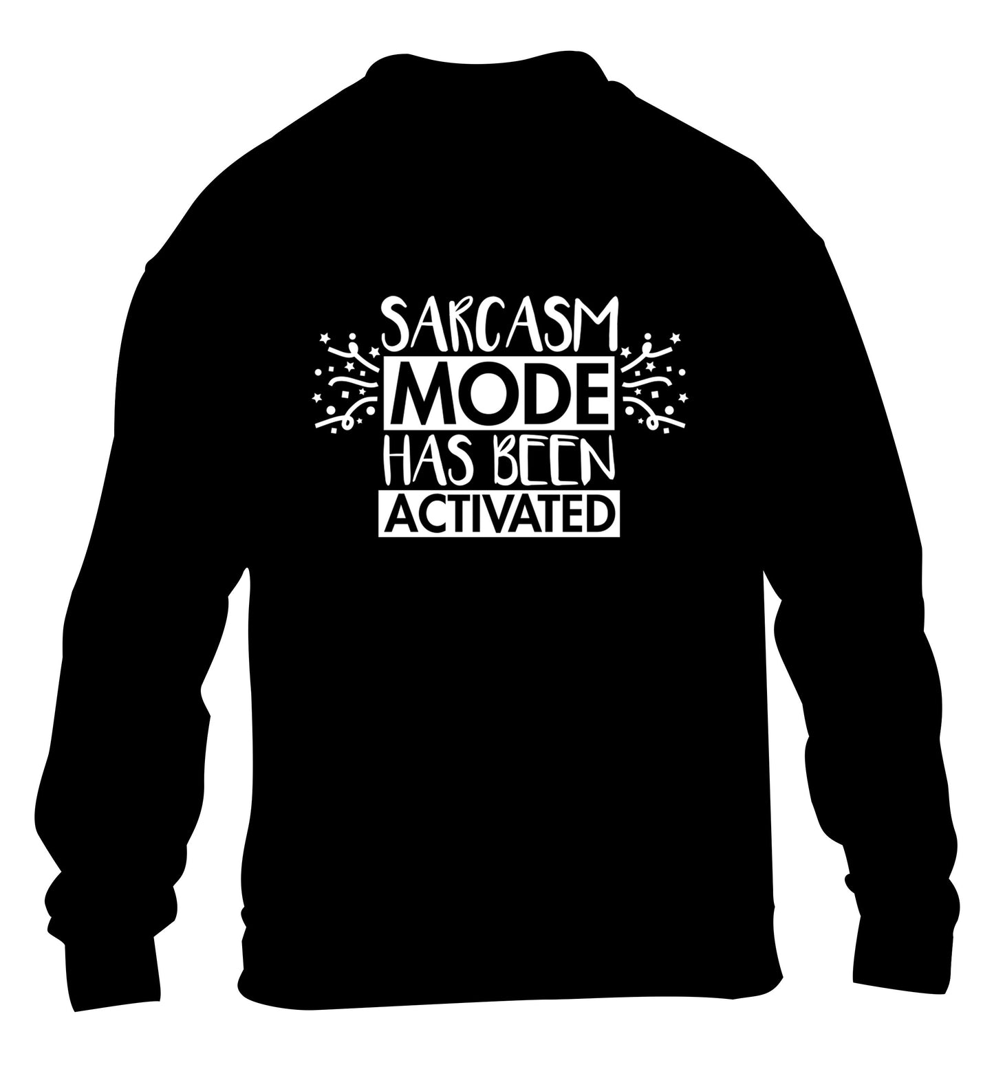 Sarcarsm mode has been activated children's black sweater 12-14 Years