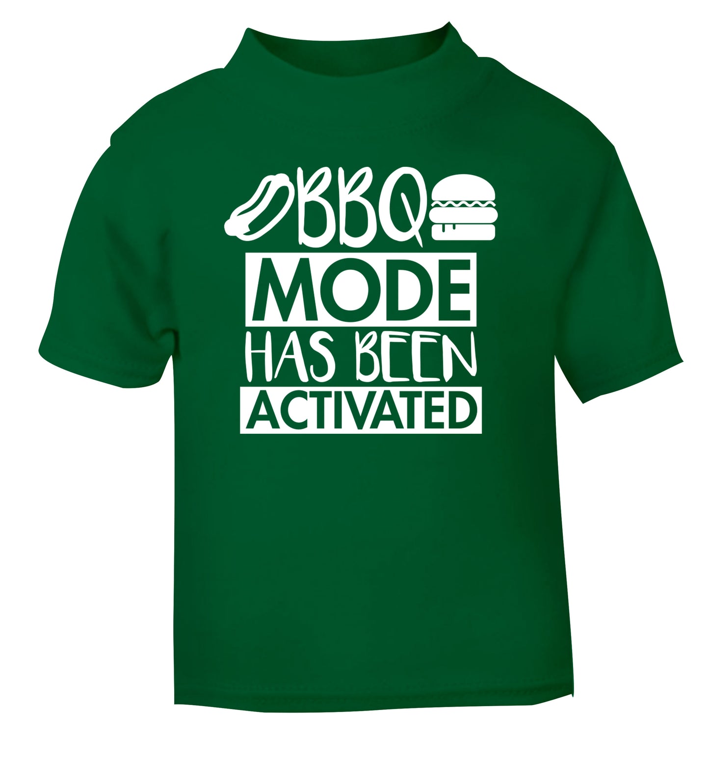 Bbq mode has been activated green Baby Toddler Tshirt 2 Years