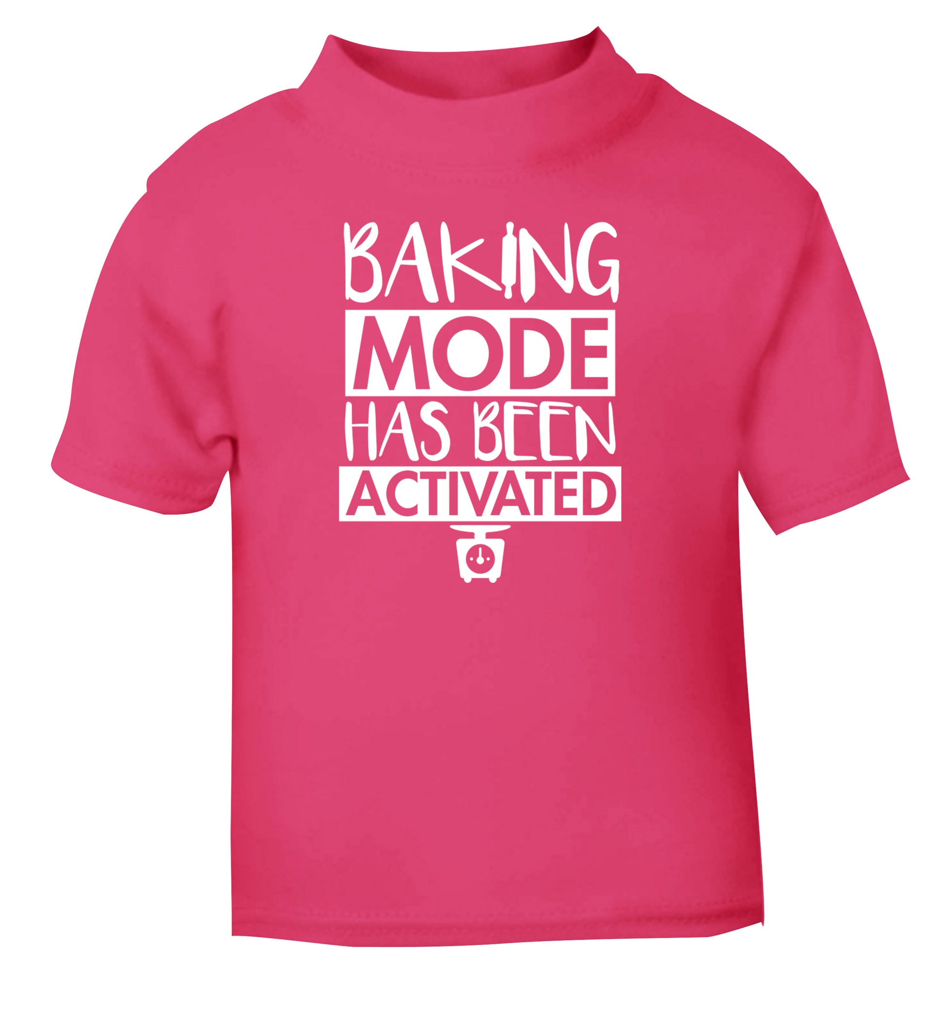 Baking mode has been activated pink Baby Toddler Tshirt 2 Years