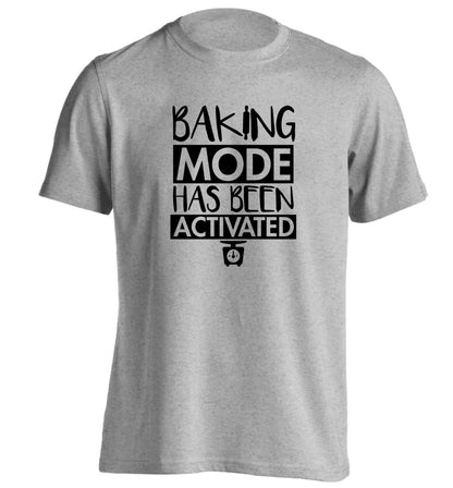 Baking mode has been activated adults unisex grey Tshirt 2XL