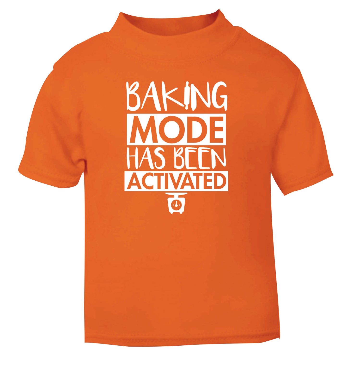 Baking mode has been activated orange Baby Toddler Tshirt 2 Years
