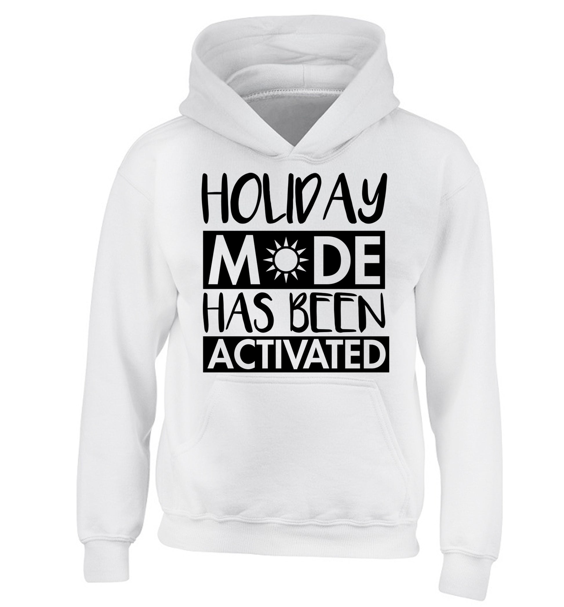 Holiday mode has been activated children's white hoodie 12-14 Years