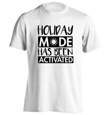 Holiday mode has been activated adults unisex white Tshirt 2XL