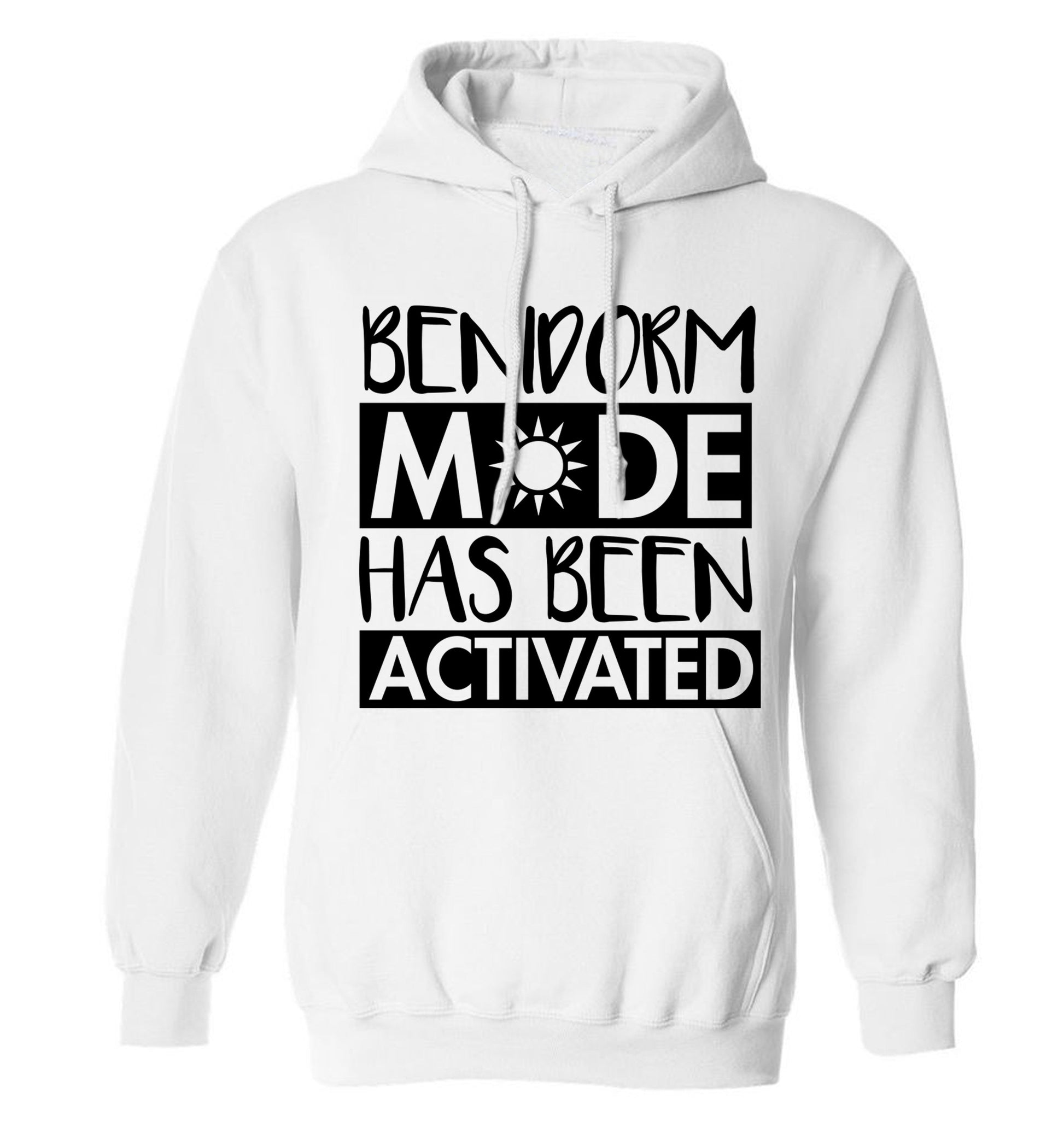 Benidorm mode has been activated adults unisex white hoodie 2XL