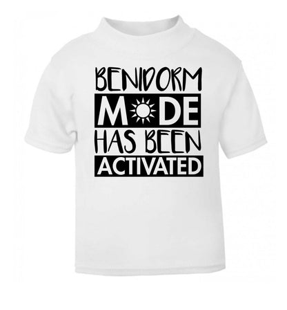 Benidorm mode has been activated white Baby Toddler Tshirt 2 Years