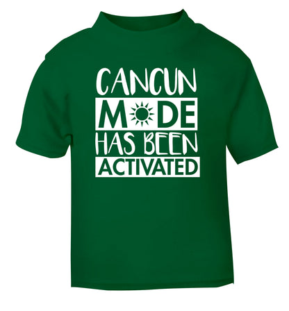 Cancun mode has been activated green Baby Toddler Tshirt 2 Years