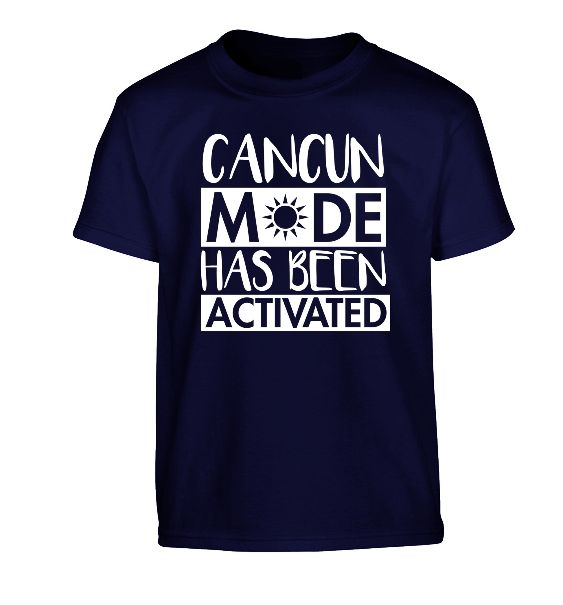 Cancun mode has been activated Children's navy Tshirt 12-14 Years