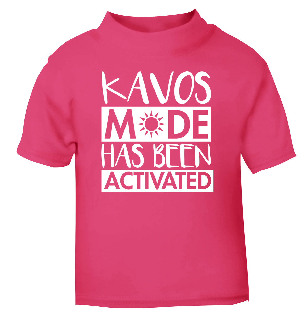 Kavos mode has been activated pink Baby Toddler Tshirt 2 Years