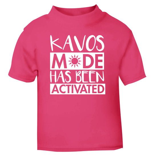 Kavos mode has been activated pink Baby Toddler Tshirt 2 Years