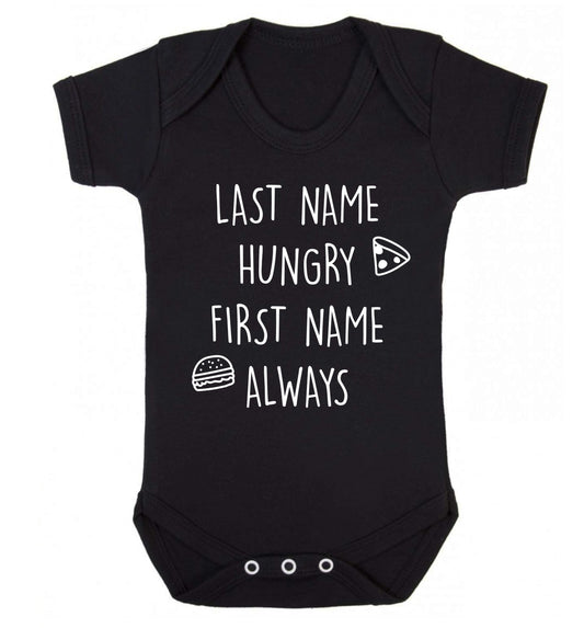 First name hungry, last name always Baby Vest black 18-24 months