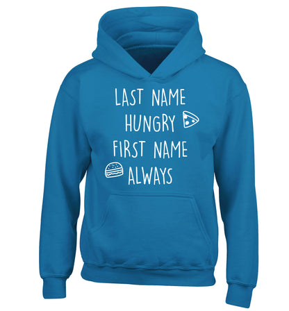 First name hungry, last name always children's blue hoodie 12-14 Years