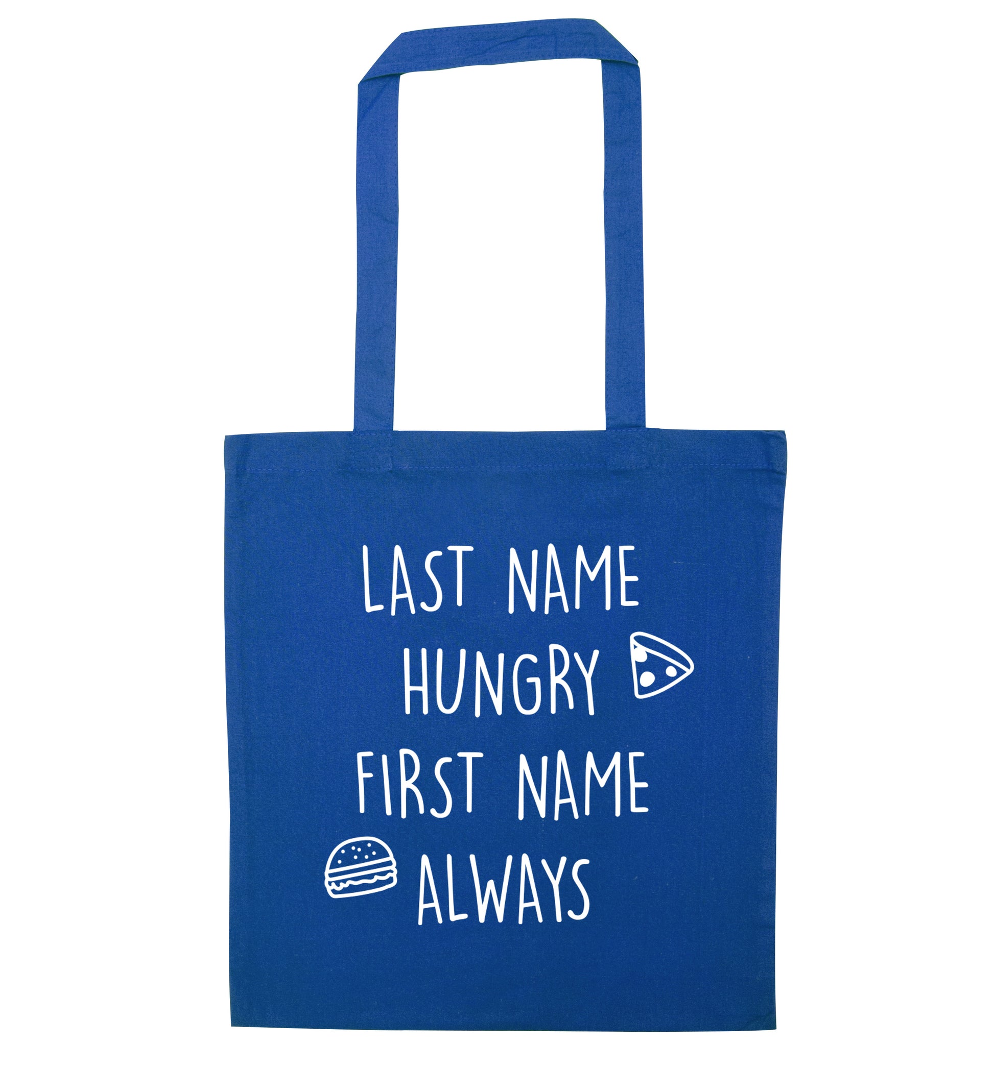 First name hungry, last name always blue tote bag