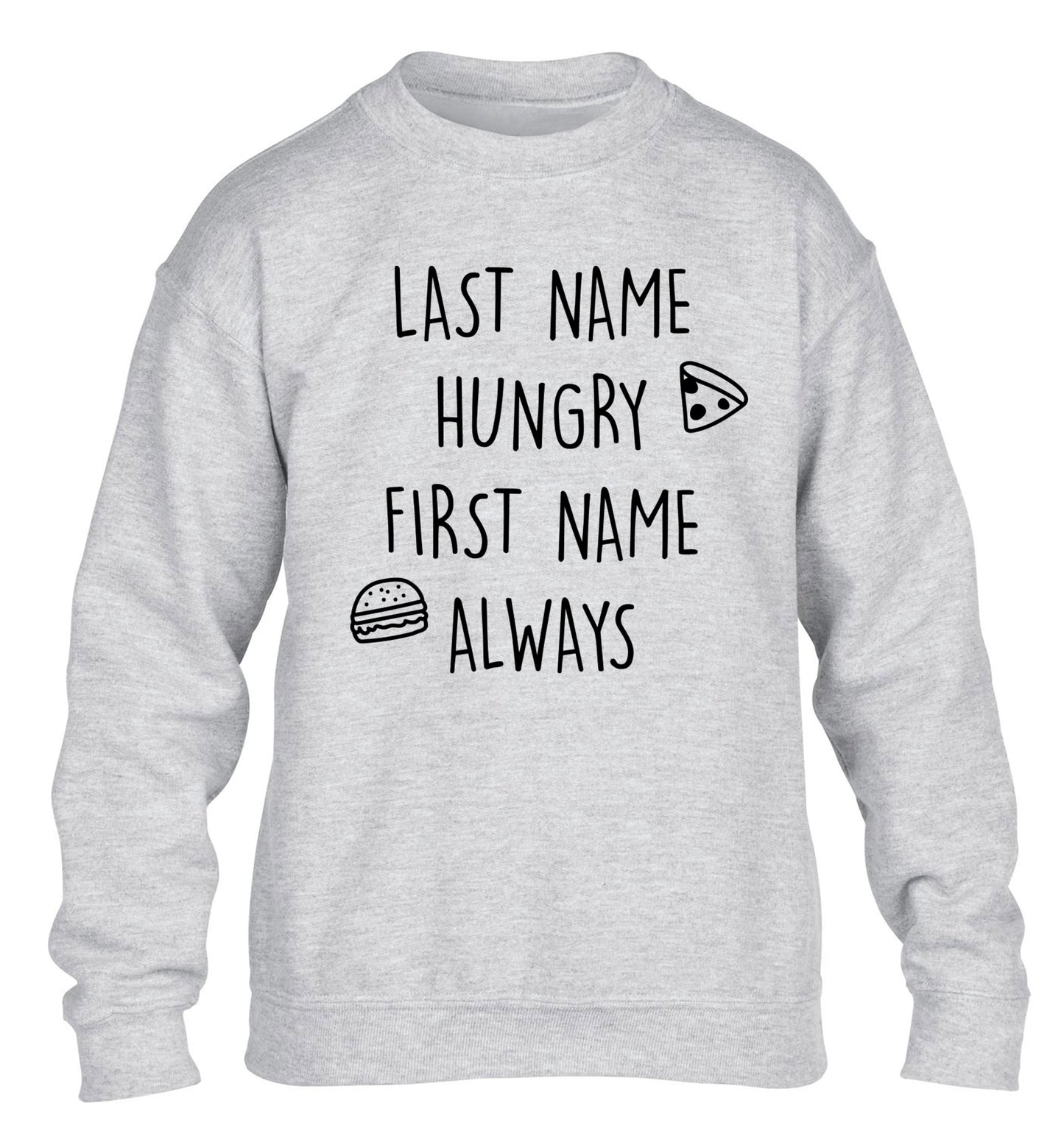 First name hungry, last name always children's grey sweater 12-14 Years