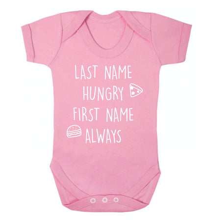 First name hungry, last name always Baby Vest pale pink 18-24 months