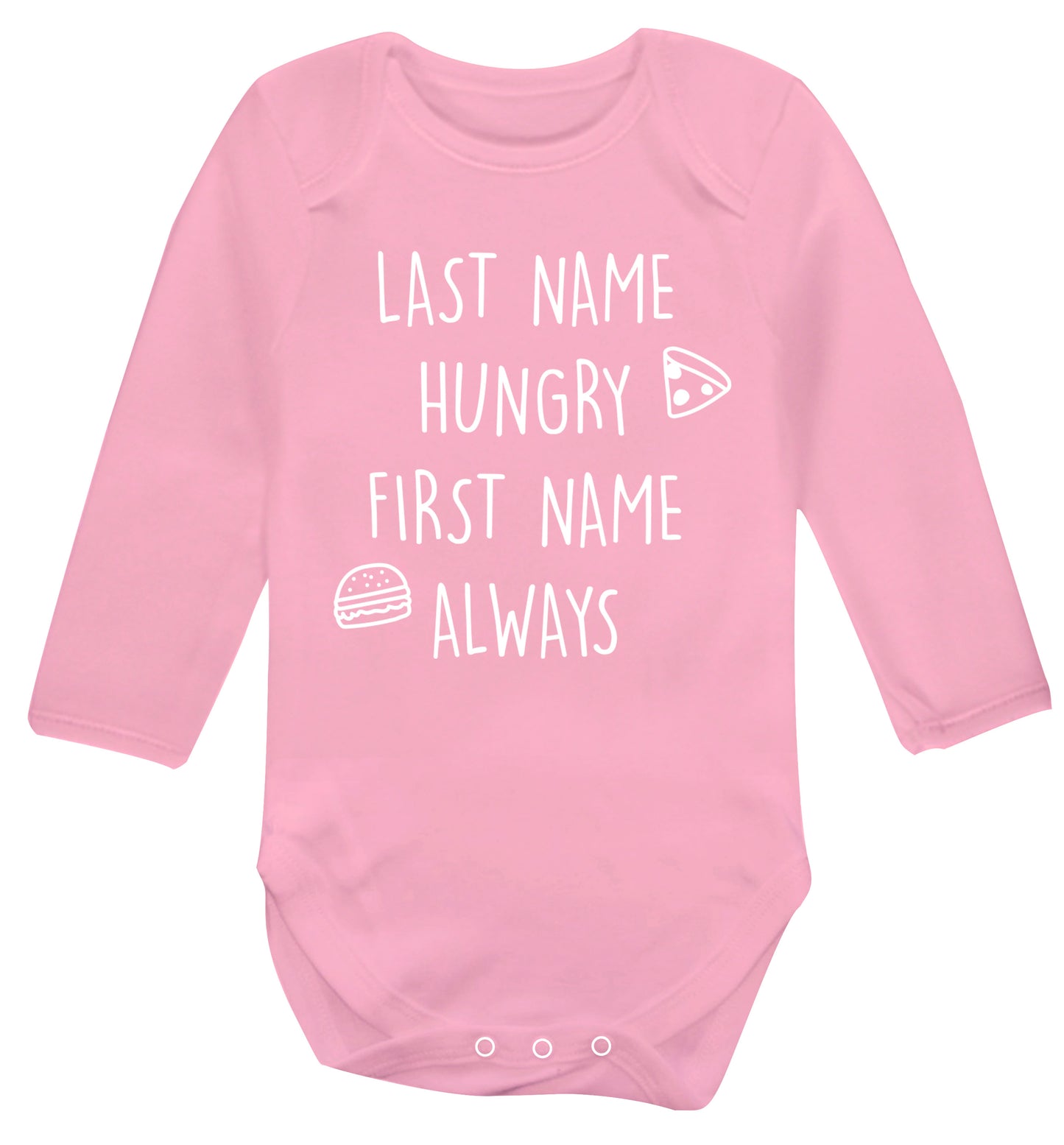 First name hungry, last name always Baby Vest long sleeved pale pink 6-12 months