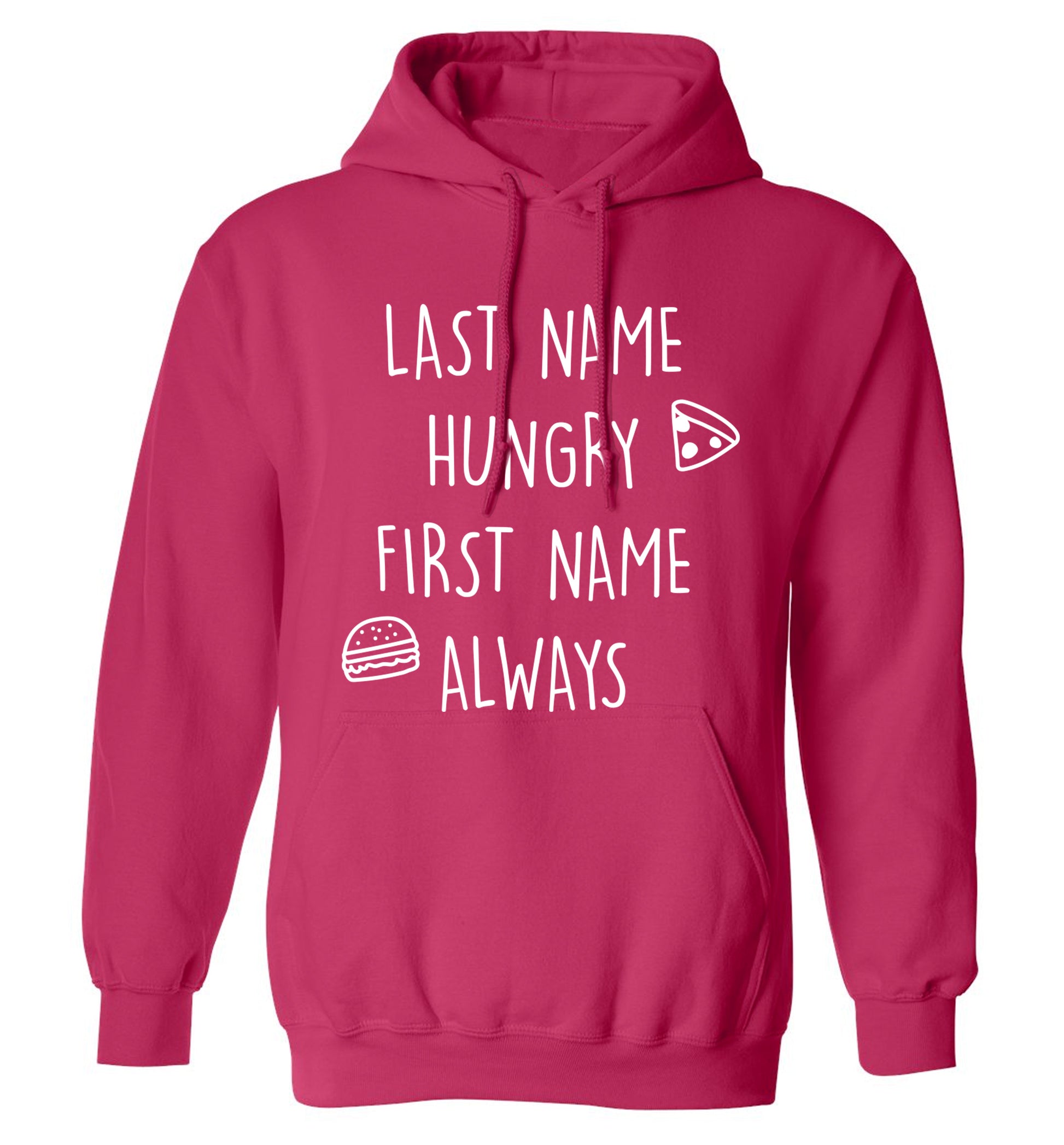 First name hungry, last name always adults unisex pink hoodie 2XL