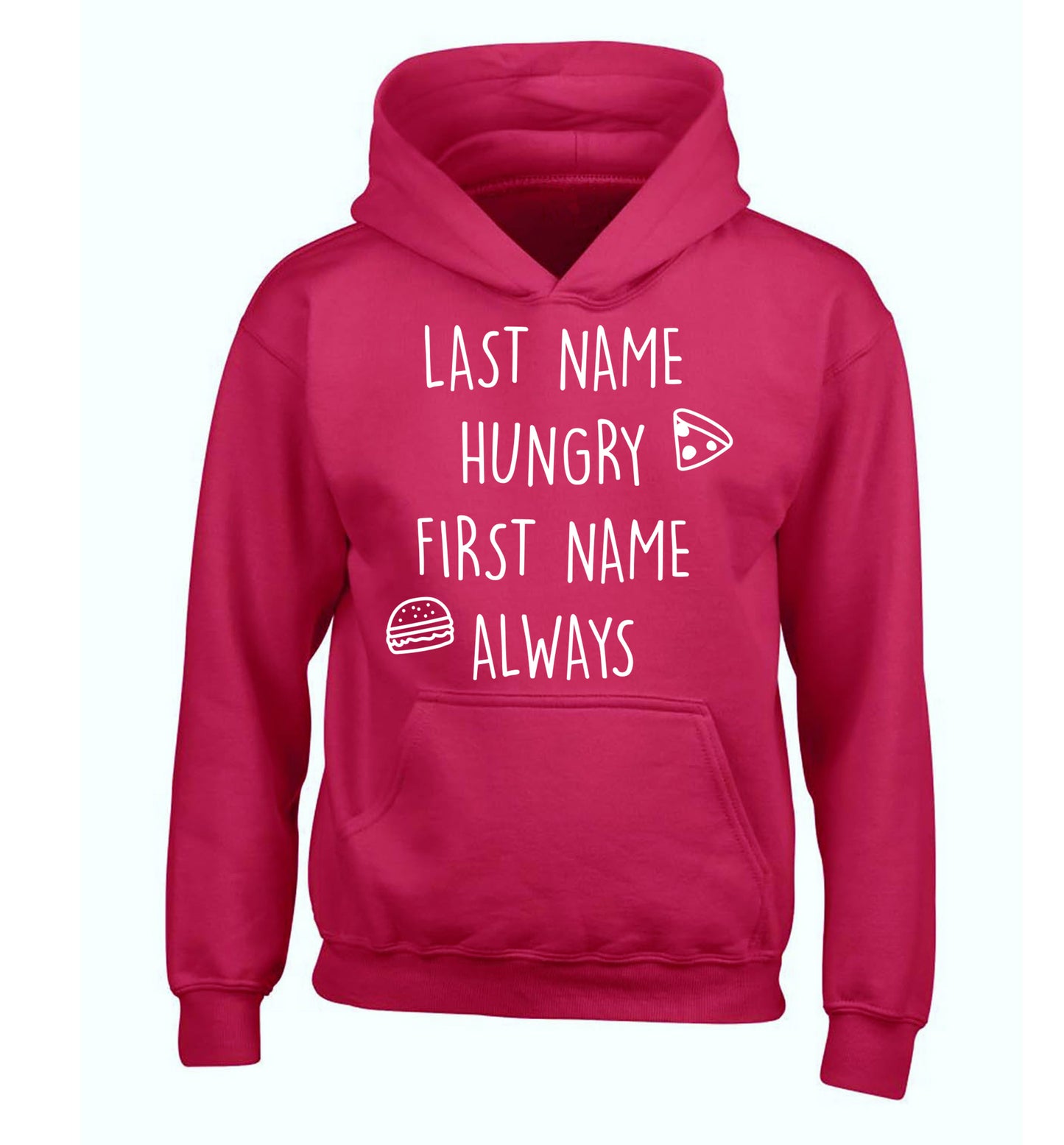 First name hungry, last name always children's pink hoodie 12-14 Years