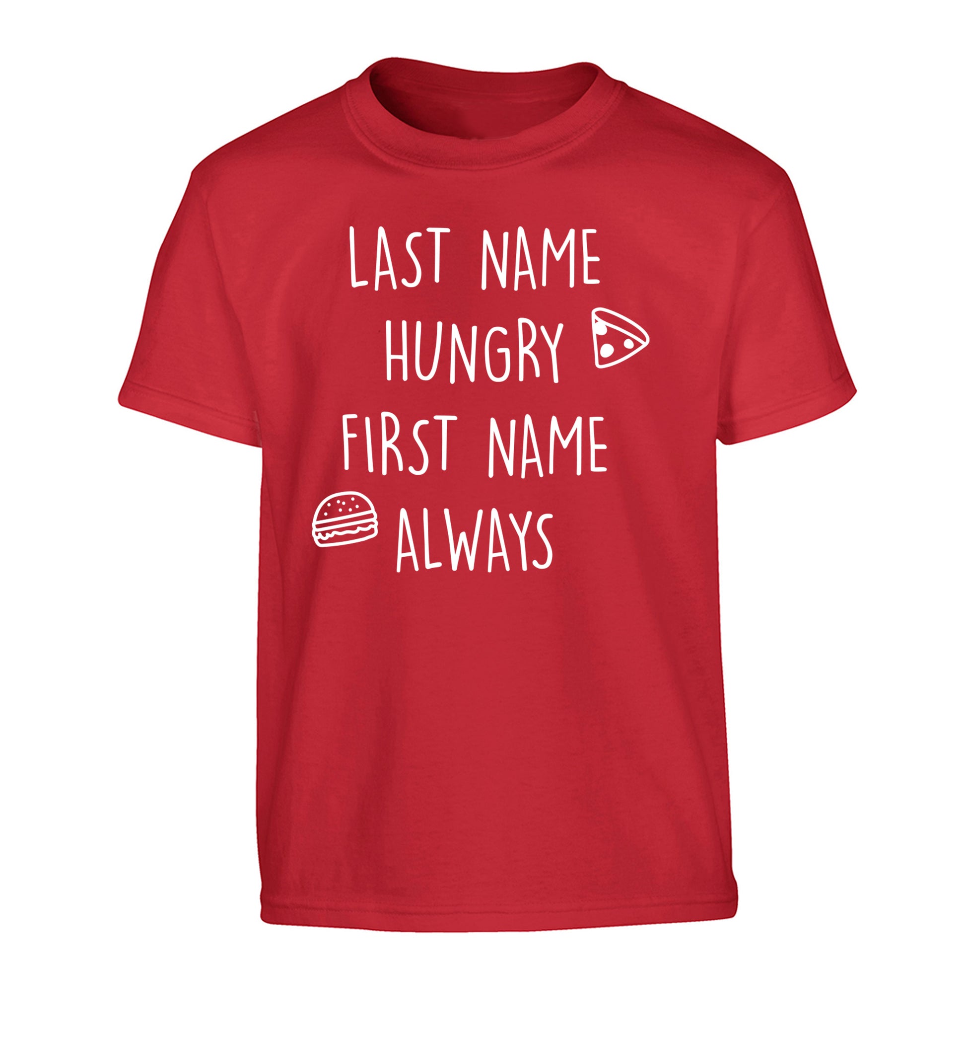 First name hungry, last name always Children's red Tshirt 12-14 Years