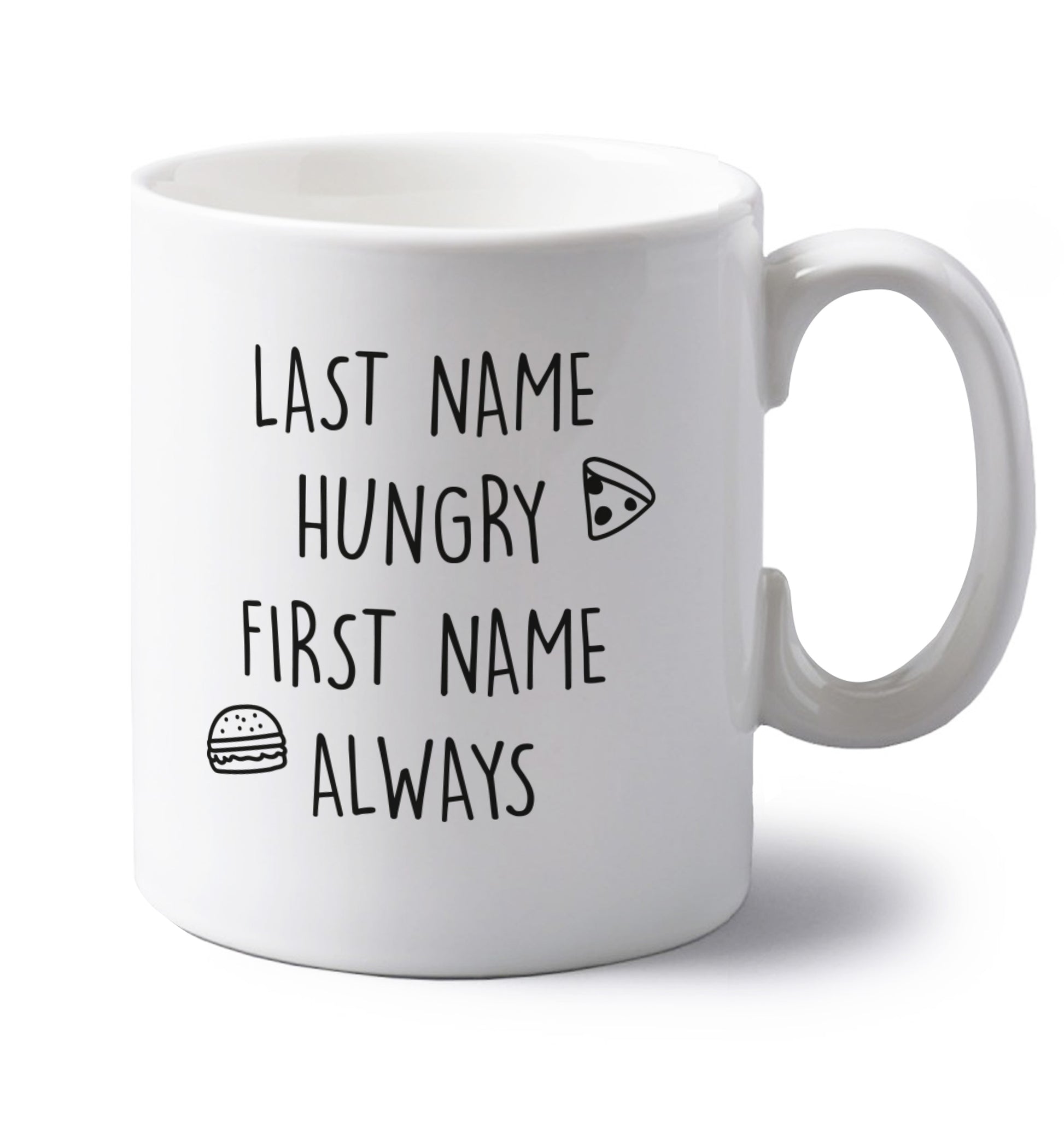First name hungry, last name always left handed white ceramic mug 