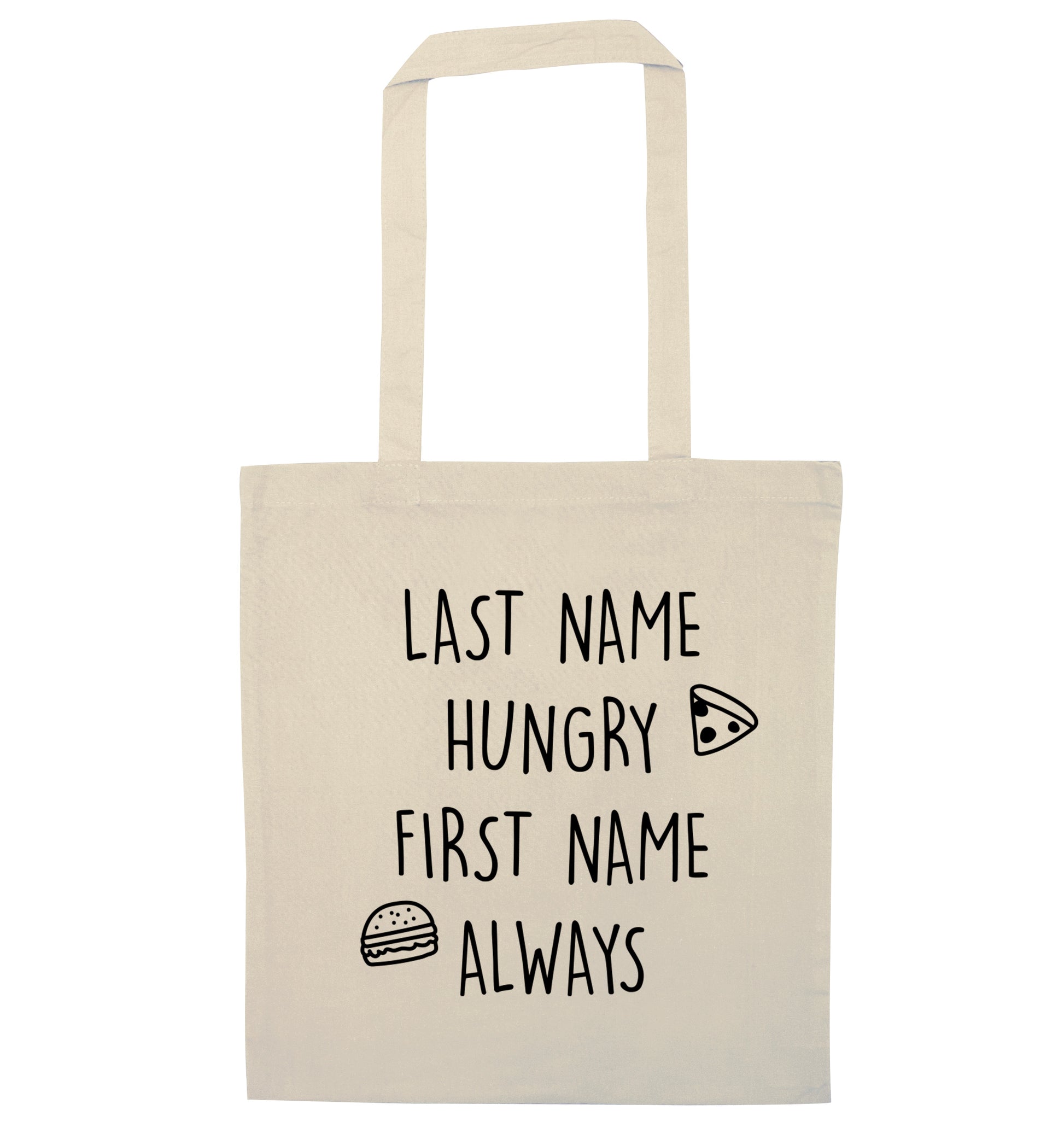 First name hungry, last name always natural tote bag