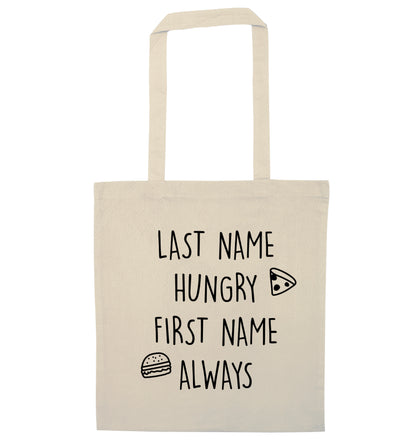 First name hungry, last name always natural tote bag