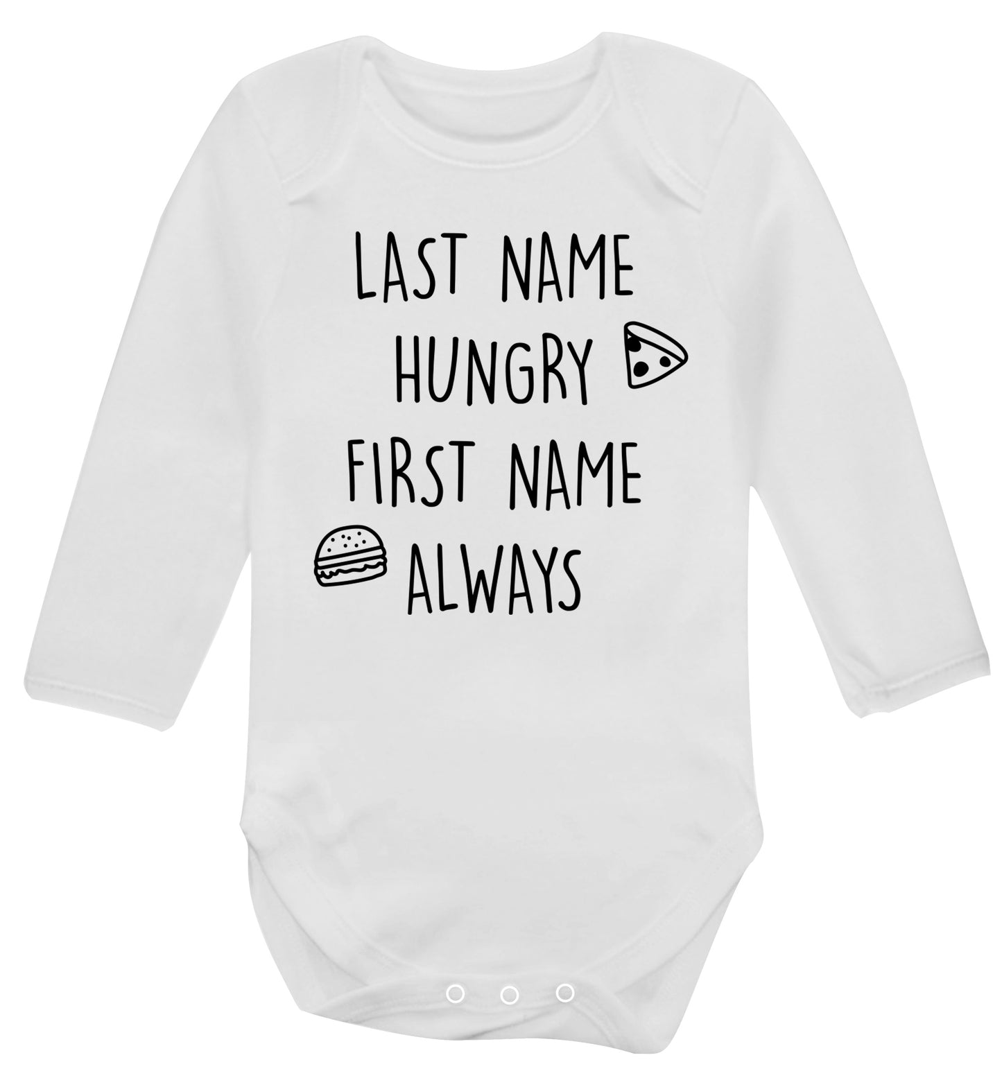 First name hungry, last name always Baby Vest long sleeved white 6-12 months