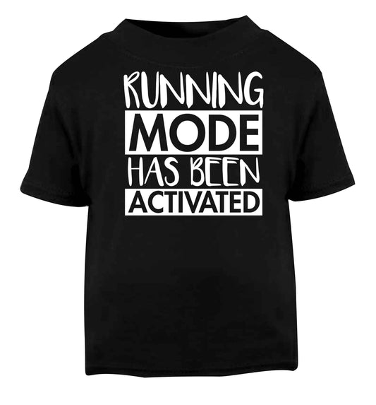 Running mode has been activated Black baby toddler Tshirt 2 years