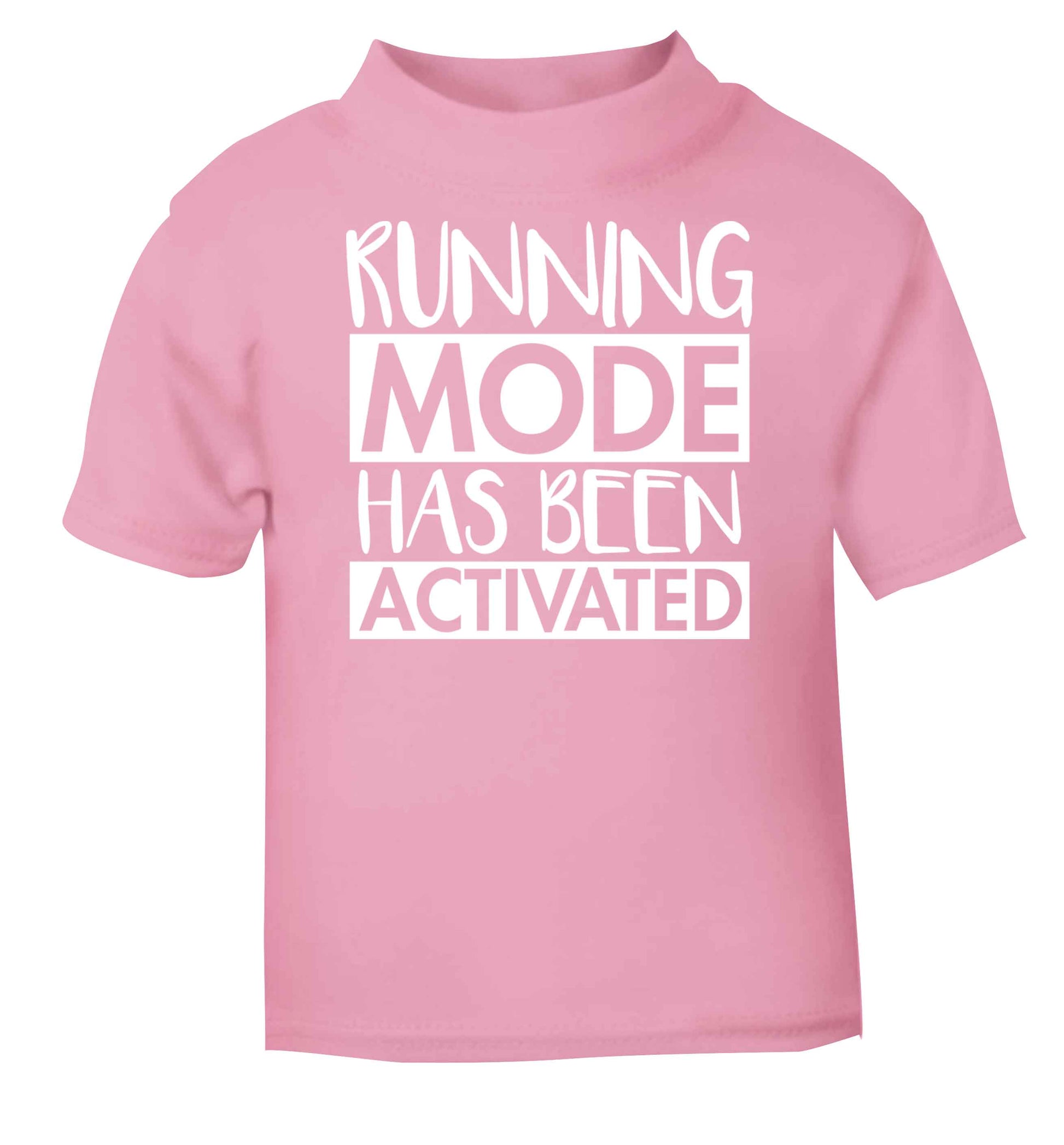 Running mode has been activated light pink baby toddler Tshirt 2 Years