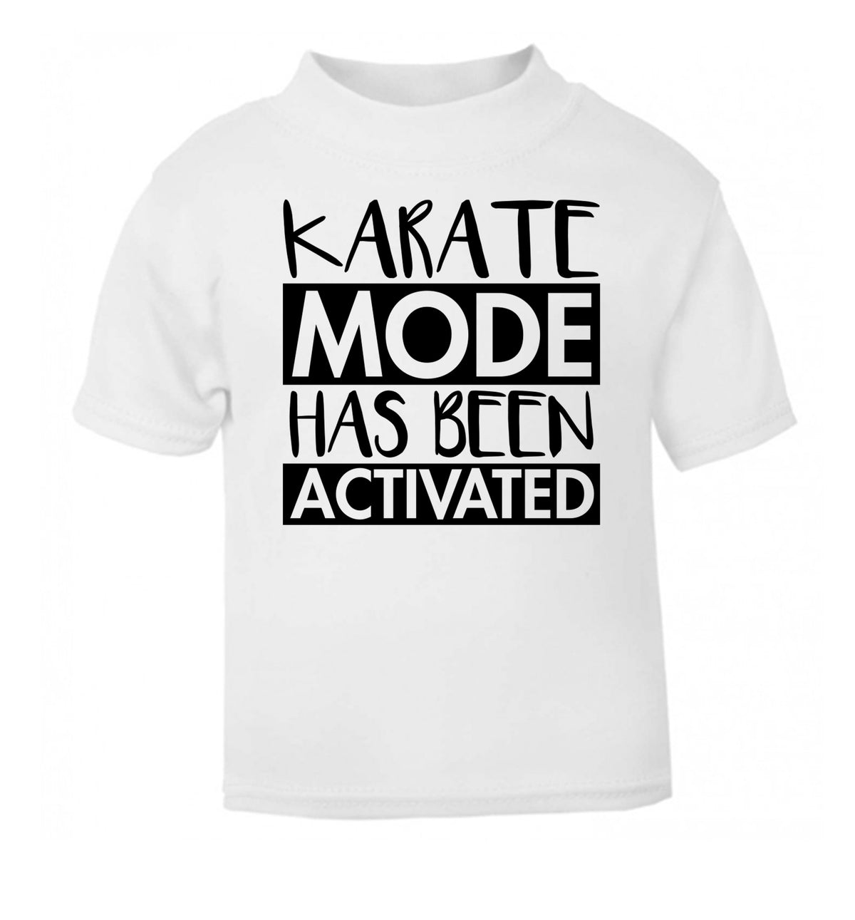 Karate mode activated white Baby Toddler Tshirt 2 Years