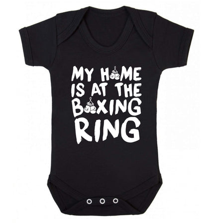 My home is at the boxing ring Baby Vest black 18-24 months