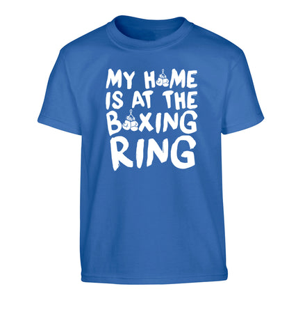 My home is at the boxing ring Children's blue Tshirt 12-14 Years