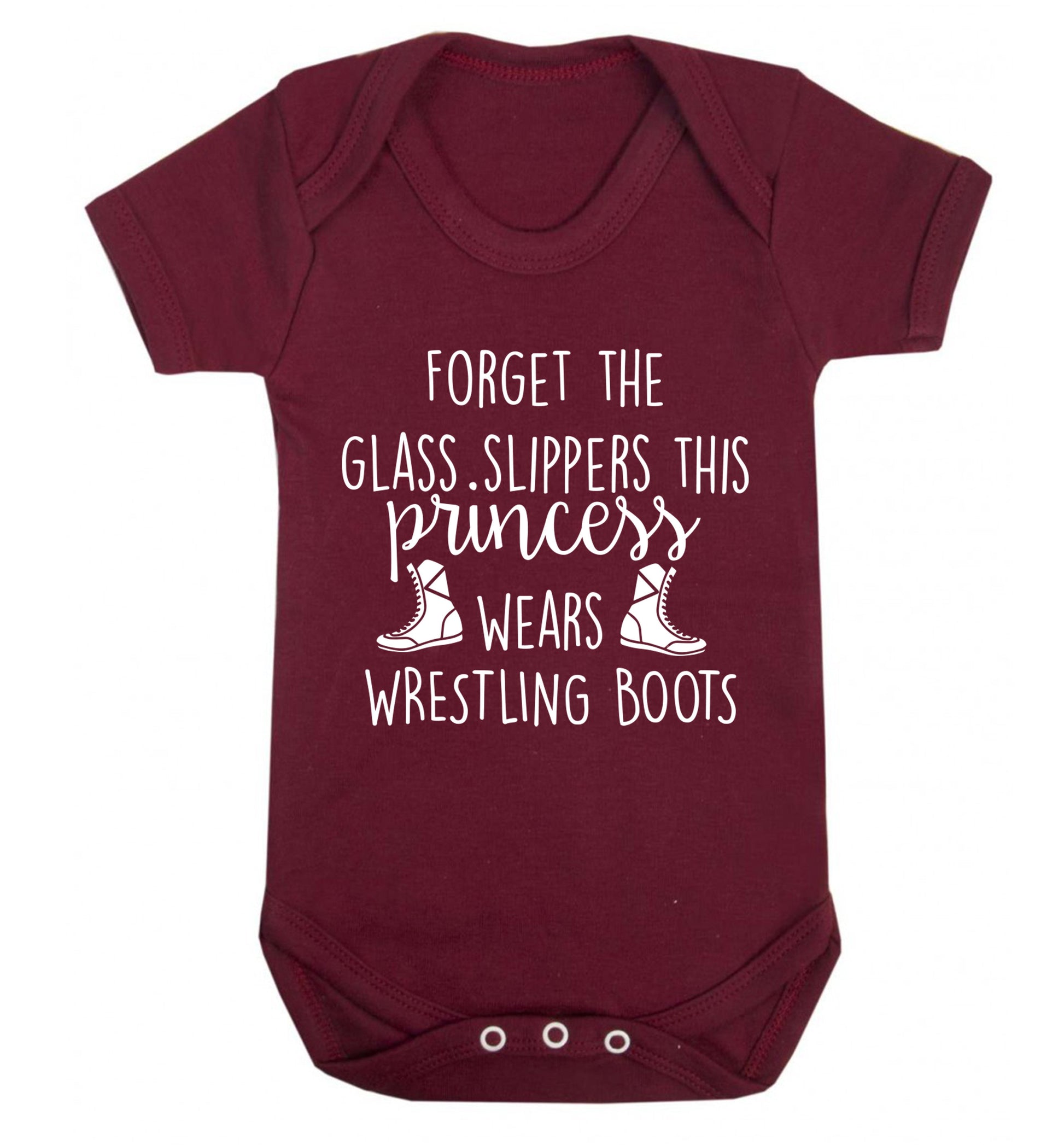 Forget the glass slippers this princess wears wrestling boots Baby Vest maroon 18-24 months
