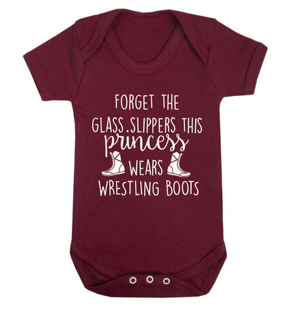 Forget the glass slippers this princess wears wrestling boots Baby Vest maroon 18-24 months